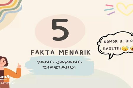 Fakta Sederhana tapi Mengejutkan