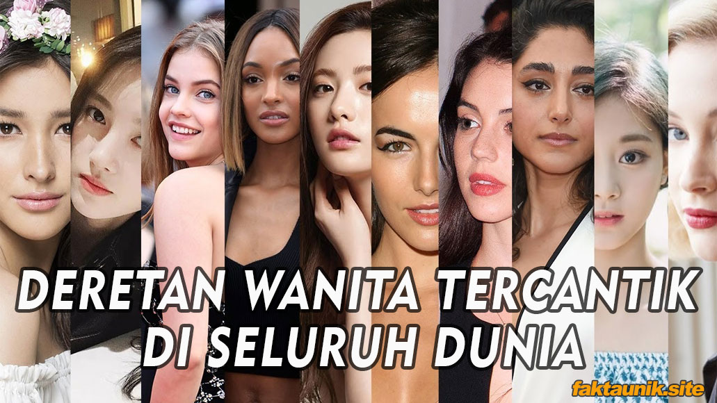 DERETAN WANITA TERCANTIK DI SELURUH DUNIA